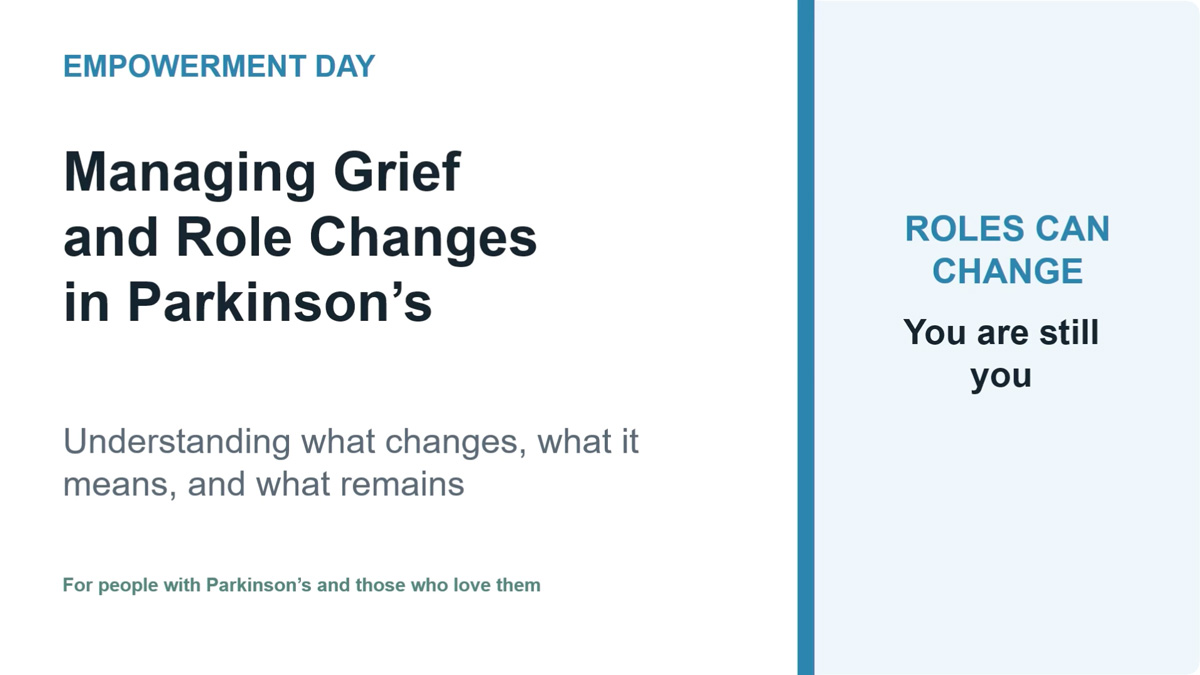 Managing Grief and Role Changes in Parkinson’s title slide